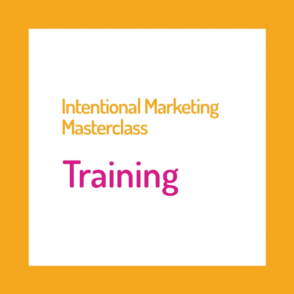 Intentional Marketing Masterclass
